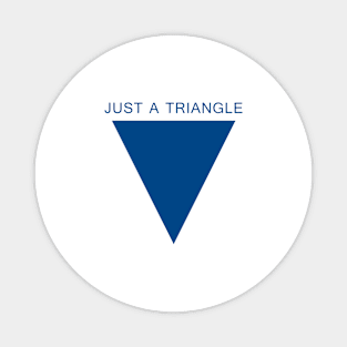 Just a Triangle (Blue) Magnet